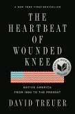 The Heartbeat of Wounded Knee (eBook, ePUB)