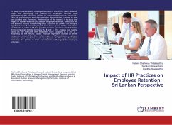 Impact of HR Practices on Employee Retention; Sri Lankan Perspective
