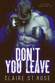Don't You Leave (A Full Mount Romance, #2) (eBook, ePUB) Don't You Leave (A Full Mount Romance, #2) (eBook, ePUB)
