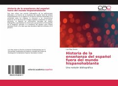 Historia de la ensen¿anza del espan¿ol fuera del mundo hispanohablante - Díaz Simón, Luis