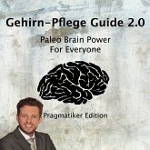 Gehirn-Pflege Guide 2.0 (MP3-Download)