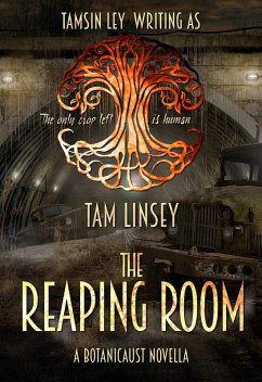 The Reaping Room (Botanicaust) (eBook, ePUB) - Linsey, Tam; Ley, Tamsin