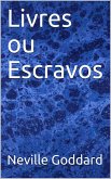 Livres ou Escravos (eBook, ePUB)