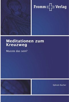 Meditationen zum Kreuzweg - Bucher, Ephrem