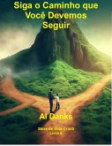 Siga o Caminho que Você Devemos Seguir (Série da Vida Cristã, #6) (eBook, ePUB)