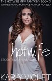 Hotwife Escort's MFM Adventure - A Wife Sharing Romance Fantasy Novella (The Hotwife MFM Fantasy, #3) (eBook, ePUB)