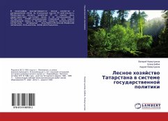 Lesnoe hozqjstwo Tatarstana w sisteme gosudarstwennoj politiki - Nazmutdinow, Valerij;Bibik, Elena;Nazmutdinow, Andrej