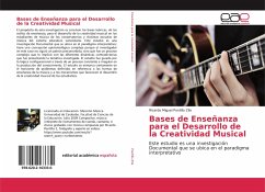 Bases de Enseñanza para el Desarrollo de la Creatividad Musical - Pontillo Zile, Ricardo Miguel