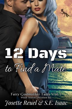 Cover 12 Days to Find a Mate (Fairy Godmother Tales, #1) (eBook, ePUB)