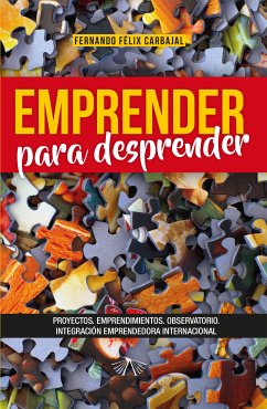 Emprender para desprender (eBook, ePUB) - Carbajal, Fernando Félix