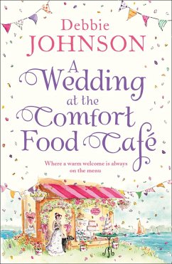 A Wedding at the Comfort Food Café (eBook, ePUB) - Johnson, Debbie