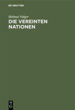 Die Vereinten Nationen (eBook, PDF) - Volger, Helmut