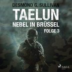 Taelun, Folge 3: Nebel in Brüssel (Ungekürzt) (MP3-Download)