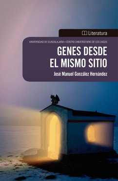 Genes desde el mismo sitio (eBook, ePUB) - González Hernández, José Manuel