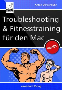 Troubleshooting und Fitnesstraining für den Mac (eBook, ePUB) - Ochsenkühn, Anton