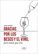 Gracias por los besos y el vino pero... - Bild 1