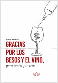 Gracias por los besos y el vino pero tenés que irte (eBook, ePUB)