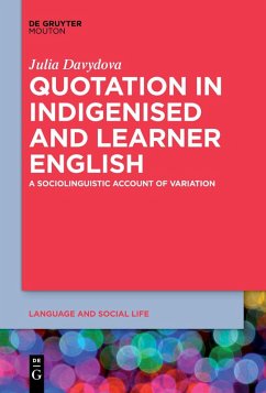 Quotation in Indigenised and Learner English (eBook, ePUB) - Davydova, Julia
