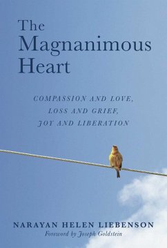 The Magnanimous Heart (eBook, ePUB) - Liebenson, Narayan Helen