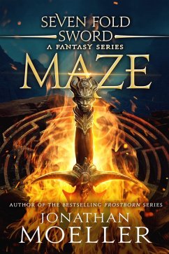 Sevenfold Sword: Maze (eBook, ePUB) - Moeller, Jonathan