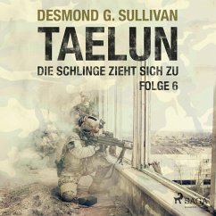 Cover Taelun, Folge 6: Die Schlinge zieht sich zu (Ungekürzt) (MP3-Download)