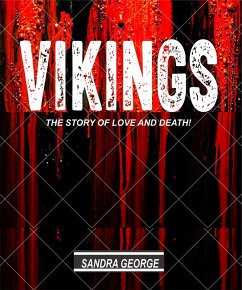 Vikings (The Story of Love and Death) (eBook, ePUB) - George, Sandra