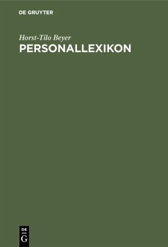 Personallexikon (eBook, PDF) - Beyer, Horst-Tilo Personallexikon (eBook, PDF) - Beyer, Horst-Tilo