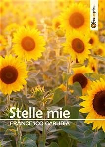 Stelle Mie (eBook, ePUB) - Carubia, Francesco