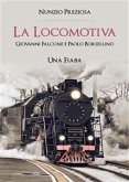 La Locomotiva. Giovanni e Paolo. Una Fiaba (eBook, ePUB)