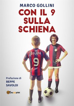 Con il 9 sulla schiena (eBook, ePUB) - Gollini, Marco