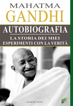 Cover Autobiografia di Mahatma Gandhi. La storia dei miei esperimenti con la Verita (eBook, ePUB)