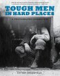 Tough Men in Hard Places (eBook, ePUB) - Bild 1