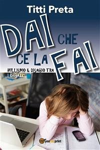 Dai che ce la fai (eBook, ePUB) - Preta, Titti