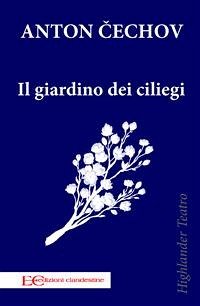 Il giardino dei ciliegi (fixed-layout eBook, ePUB) - Cechov, Anton