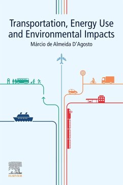 Transportation, Energy Use and Environmental Impacts (eBook, ePUB) - D'Agosto, Marcio de Almeida