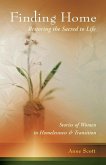 Finding Home: Restoring the Sacred to Life (eBook, ePUB)