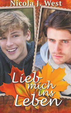 Lieb mich ins Leben - West, Nicola J.