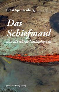 Das Schiefmaul - Spangenberg, Ernst