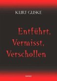 Entführt, Vermisst, Verschollen