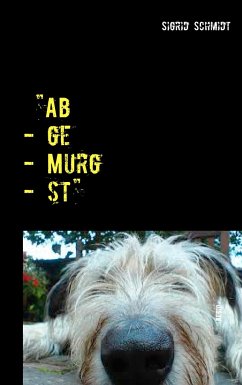 &quote;Ab - ge - Murg - st&quote;