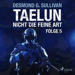 Taelun, Folge 5: Nicht die feine Art (Ungekürzt) (MP3-Download) - Sullivan, Desmond G.