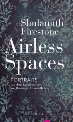 Airless Spaces - Firestone, Shulamith
