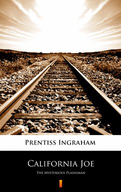 California Joe (eBook, ePUB) - Ingraham, Prentiss