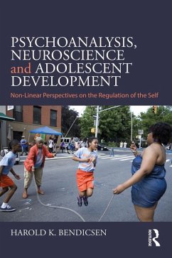 Psychoanalysis, Neuroscience and Adolescent Development (eBook, ePUB) - Bendicsen, Harold K. Psychoanalysis, Neuroscience and Adolescent Development (eBook, ePUB) - Bendicsen, Harold K.