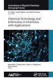 Chemical Technology and Informatics in Chemistry with Applications (eBook, ePUB)