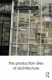 The Production Sites of Architecture (eBook, PDF)