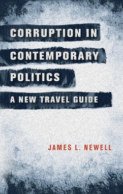 Corruption in contemporary politics (eBook, ePUB) - Newell, James L.