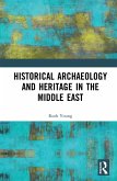 Historical Archaeology and Heritage in the Middle East (eBook, ePUB)
