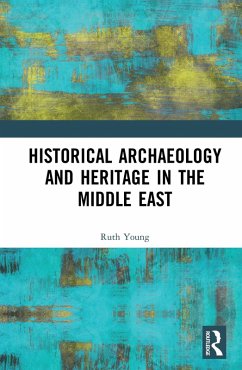 Cover Historical Archaeology and Heritage in the Middle East (eBook, ePUB)