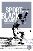 Sport in the Black Atlantic (eBook, ePUB)